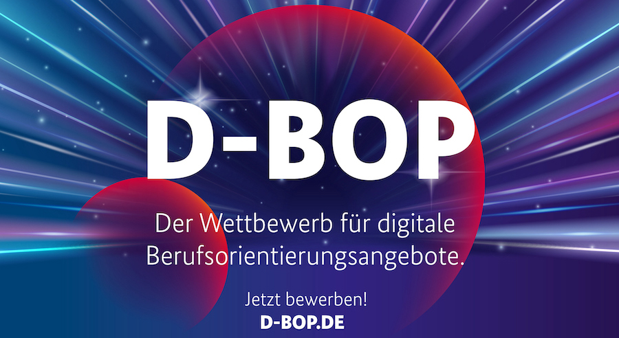 Wettbewerb D-BOP sucht innovative Angebote der digitalen Berufsorientierung
