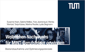 Cover der Studie „Weiblichen Nachwuchs für MINT-Berufsfelder gewinnen. Bestandsaufnahme und Optimierungspotenziale“