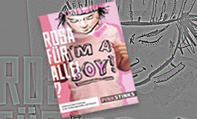 Rosa für alle - so der Titel der Broschüre von pinkstinks zu gendersensiblen Kindererziehung